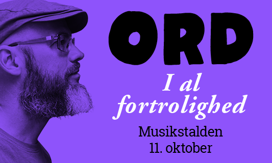 ORD: I al fortrolighed 11. oktober kl. 19:30